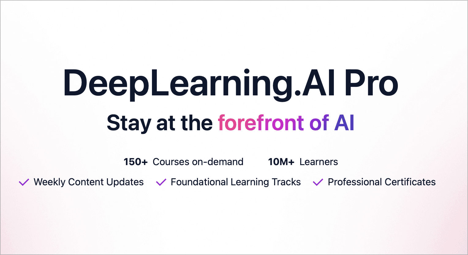 Introducing DeepLearning.AI Pro